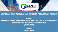 Optimalisasi Pengelolaan Aset (SILASET) Di UPTD Puskesmas Margahayu Raya Kota Bandung