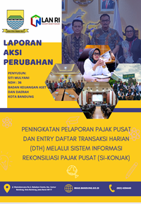 Peningkatan Pelaporan Pajak Pusat Dan Entri Daftar Transaksi Harian ( DTH) melalui Sistem Informasi Rekonsiliasi Pajak Pusat ( SI-KONJAK) (Badan Keuangan Aset Daerah Kota Bandung)