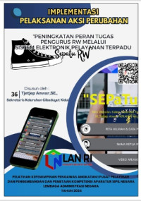 Peningkatan Peran Tugas Pengurus RW Melalui Sistem Elektronik Pelayanan Terpadu (SEPATU RW) di Kelurahan Cibaduyut Kidul Kota Bandung