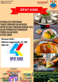 OP4T KODI Optimalisasi Perhitungan Tingkat Komponen Dalam Negeri Untuk Belanja Pengadaan Barang/Jasa Dalam Peningkatan Penggunaan Produk Dalam Negeri Kota Cimahi (Sekretariat Daerah)