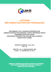 Reformasi Tata Laksana Kepesertaan Jaminan Kesehatan Nasional Kartu Indonesia Sehat Penerima Bantuan Iuran Anggaran Pendapatan dan Belanja Daerah Kabupaten Ciamis (Dinas Sosial Kabupaten Ciamis)
