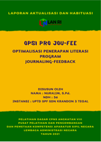 Opsi Pro Jou-Fee (Optimalisasi Penerapan Literasi Program Journaling-Feedback) di UPTD SPF SDN Krandon 3 Kota Tegal
