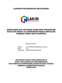 Sosialisasi SOP (Standar Operation Procedure) Dan Alur Kerja Di Lingkungan Kerja Instalasi Farmasi RSKIA Kota Bandung