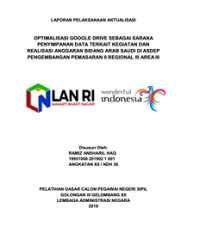 Optimalisasi Google Drive Sebagai Sarana Penyimpanan Data Terkait Kegiatan Dan Realisasi Anggaran Bidang Arab Saudi Di Asdep Pengembangan Pemasaran II Regional III Area III (Kementerian Pariwisata)