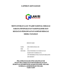 Menyanyikan Lagu-Lagu Wajib Nasional Sebagai Sarana Peningkatan Nasionalisme Dan Memanfaatkan Sampah Sebagai Media Tanaman UPTD Puskesmas Cipatujah Kabupaten Tasikmalaya