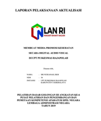 Membuat Media Promosi Kesehatan Secara Digital Audio Visual (UPT Puskesmas Rajapolah Kabupaten Tasikmalaya)