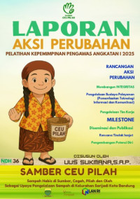 SAMBER CEU PILAH; Sampah Habis di Sumber, Cegah, Pilah dan Olah Sebagai Upaya Pengelolaan Sampah Di Kelurahan Sarijadi Kota Bandung