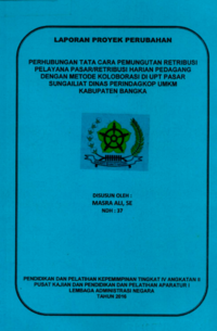 Perhubungan Tata Cara Pemungutan Retribusi Pelayana Pasar/Retribusi Harian Pedagang Dengan Metode Koloborasi Di UPT Pasar Sungailiat Dinas Perindustrian Perdagangan Koperasi Usaha Mikro Kecil dan Menengah Kabupaten Bangka