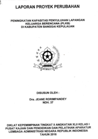 Peningkatan Kapasitas Penyuluhan Lapangan Keluarga Berencana (PLKB) Di Kabupaten Banggai Kepulauan (Badan Pemberdayaan Perempuan dan Keluarga Berencana)