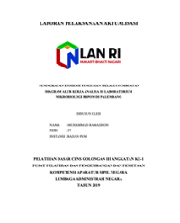 Peningkatan Efisiensi Pengujian Melalui Pembuatan Diagram Alur Kerja Analisa Di Laboratorium Mikrobiologi BBPOM Di Palembang (BPOM)