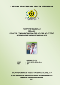 Kompetisi Blusukan Sebagai Strategi Peningkatan Kualitas Seleksi Atlet PPLP Berbasis Partisipasi Stakeholder (Dinas Kepemudaan dan Olahraga Kepulauan Bangka Belitung)