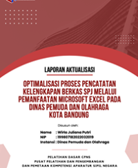Optimalisasi Poses Pencatatan Kelengkapan Berkas SPJ Melalui Pemanfaatan Microsoft Excel Pada Dinas Pemuda Dan Olahraga Kota Bandung