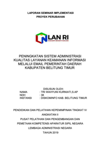 Peningkatan Sistem Administrasi Kualitas Layanan Keamanan Informasi Melalui Email Pemerintah Daerah Kabupaten Belitung Timur (Dinas Komunikasi dan Informatika)