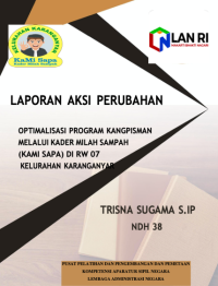 Optimalisasi Program Kangpisman Melalaui Kader Milah Sampah (KAMI SAPA) RW 07 Kelurahan Karanganyar Kecamatan Astanaanyar Kota Bandung
