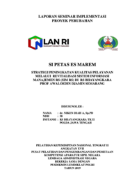 Si Petas Es Marem; Strategi Peningkatan Kualitas Pelayanan Melalui Revitalisasi Sistem Informasi Manajemen Rs (SIM RS) Di RS Bhayangkara Prof Awaloedi Djamin Semarang