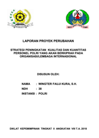 Strategi Peningkatan Kualitas Dan Kuantitas Personel Polri Yang Akan Berkiprah Pada Organisasi/Lembaga Internasional (Kasubbag LO Baglotas Set NCB Interpol Indonesia Kepolisian Negara Republik Indonesia)