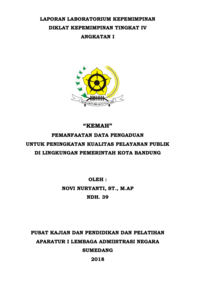 KEMAH; Pemanfaatan Data Pengaduan Untuk Peningkatan Kualitas Pelayanan Publik Di Lingkungan Pemerintah Kota Bandung (Dinas Komunikasi dan Informatika)