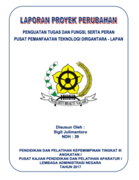 Penguatan Tugas Dan Fungsi, Serta Peran, Pusat Pemanfaatan Teknologi Dirgantara (Lembaga Penerbangan dan Antariksa Nasional - LAPAN)