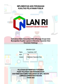 Optimalisasi Media Komunikasi WAG (Whatsapp Group) Untuk Meningkatkan Kualitas Layanan di Kelurahan Cisaranten Kidul Kecamatan Gedebage Kota Bandung