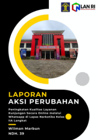 Peningkatan Kualitas Layanan Kunjungan secara Online melalui Whatsapp di Lapas Narkotika Kelas IIA Langkat Kantor Wilayah Sumatera Utara Kementerian Hukum dan Hak Asasi Manusia