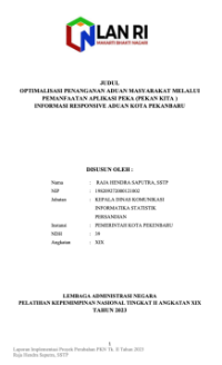 Optimalisasi Penanganan Aduan Masyarakat Melalui Pemanfaatan Aplikasi Peka (PEKAN KITA) Informasi Responsive Aduan Kota Pekanbaru - Dinas Komunikasi Informatika Statistik dan Persandian