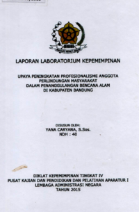Upaya Peningkatan Profesionalisme Anggota Perlindungan Masyarakat Dalam Penanggulangan Bencana Alam Di Kabupaten Bandung (Satpol PP - Satuan Polisi Pamong Praja)