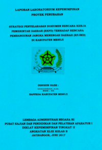 Strategi Penyelarasan Dokumen Rencana Kerja Pemerintah Daerah (RKPD) Terhadap Rencana Pembangunan Jangka Menengah Daerah (RPJMD) Di Kabupaten Mesuji (Bappeda - Badan Perencanaan Daerah)