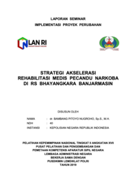 Strategi Akselerasi Rehabilitasi Medis Pecandu Narkoba Di RS Bhayangkara Banjarmasin (POLRI)