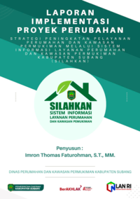 Strategi Peningkatan Pelayanan Perumahan dan Kawasan Permukiman Melalui Sistem Informasi Layanan Perumahan dan Kawasan Permukiman (SILAHKAN) (Dinas Perumahan dan Kawasan Permukiman Kabupaten Subang)