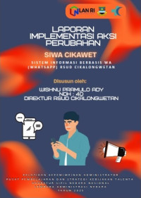 SIWA CIKAWET; Sistem Informasi Berbasis WA (WhatsApp) RSUD Cikalongwetan