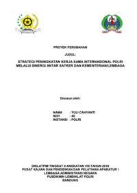 Strategi Peningkatan Kerja Sama Internasional Polri Melalui Sinergi Antar Satker Dan Kementerian/Lembaga (Kasubbag Amerika Eropa Bag. Konvensi Internasional Set NCB Interpol Indonesia DIVHUBINTER POLRI Kepolisian Negara Republik Indonesia)