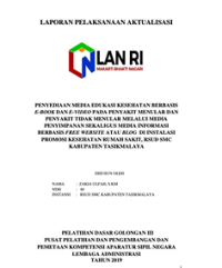 Penyediaan Media Edukasi Kesehatan Berbasis E-Book Dan E-Video Pada Penyakit Menular Dan Penyakit Tidak Menular Melalui Media Penyimpanan Sekaligus Media Informasi Berbasis Free Website Atau Blog Di Instalasi Promosi Kesehatan Rumah Sakit, RSUD Singaparna Medika Citrautama Kabupaten Tasikmalaya