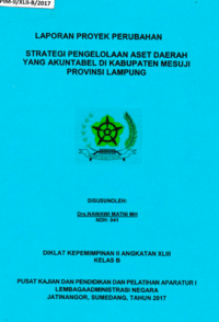 Strategi Pengelolaan Aset Daerah Yang Akuntabel Di Kabupaten Mesuji Provinsi Lampung (Asisten Administrasi Umum)