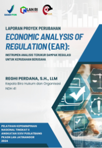 Economic Analysis Of Regulation (EAR); Instrumen Analisis Terukur Dampak Regulasi Untuk Kemudahan Berusaha (Badan Pengawas Obat dan Makanan - BPOM) (TERBAIK)