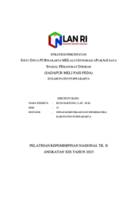 SADAPUR MELI PAIS PEDA; Strategi Percepatan Satu Data Purwakarta Melalui Integrasi Aplikasi Data Spasial Perangkat Daerah Di Kabupaten Purwakarta (Dinas Komunikasi dan Informatika)