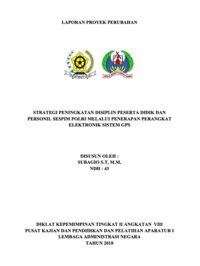 Strategi Peningkatan Disiplin Peserta Didik Dan Personil Sespim Polri Melalui Penerapan Perangkat Elektronik Sistem GPS (KASUBBAG SDM SESPIM POLRI Kepolisian Negara Republik Indonesia) (TERBAIK)