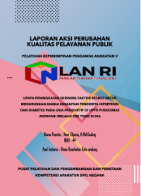 Upaya Peningkatan Skrining Faktor Resiko untuk Menurunkan Angka Kesakitan Penderita Hipertensi dan Diabetes pada Usia Produktif di UPTD Puskesmas Antapani melalui Cek TOKO SI DIA (Cek Faktor Resiko Hipertensi dan Diabetes)