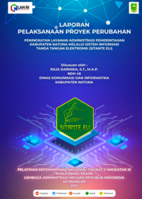 Peningkatan Layanan Administrasi Pemerintahan Kabupaten Natuna Melalui Sistem Informasi Tanda Tangan Elektronik (SITANTE ELI) (Dinas Komunikasi dan Informatika)