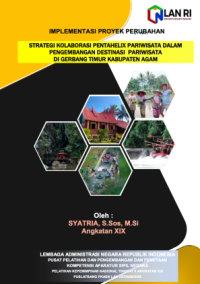 Strategi Kolaborasi Pentahelix Pariwisata Dalam Pengembangan Destinasi Pariwisata Di Gerbang Timur Kabupaten Agam (Dinas Pariwisata Pemuda dan Olahraga )