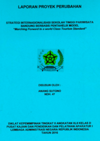Strategi Internasionalisasi Sekolah Tinggi Pariwisata Bandung Berbasis Pentahelix Model Marching Forward To A World Class Tourism Standard (Kementerian Pariwisata)