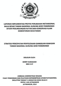 Strategi Percepatan Penyelesaian Gangguan Kawasan Taman Nasional Gunung Gede Pangrango (Kementerian Kehutanan)