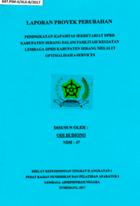 Peningkatan Kapasitas Sekretariat DPRD Kabupaten Serang Dalam Fasilitasi Kegiatan Lembaga DPRD Kabupaten Serang Melalui Optimalisasi E-Service