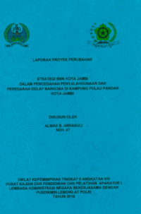 Strategi BNN Kota Jambi Dalam Pencegahan Penyalahgunaan Dan Peredaran Gelap Narkoba Di Kampung Pulau Pandan Kota Jambi (KA BNN Kota Jambi Kepolisian Negara Republik Indonesia)