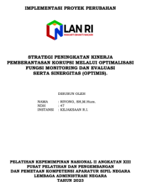 Strategi Peningkatan Kinerja Pemberantasan Korupsi Melalui Optimalisasi Fungsi Monitoring Dan Evaluasi Serta Sinergitas (OPTIMIS) Kejaksaan RI