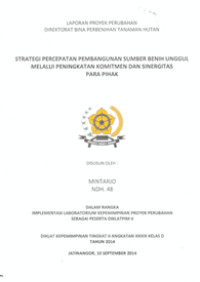 Strategi Percepatan Pembangunan Sumber Benih Unggul Melalui Peningkatan Komitmen Dan Sinergitas Para Pihak (Direktorat Bina Perbenihan Tanaman Hutan Kementerian Kehutanan)