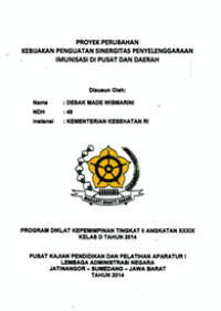 Kebijakan Penguatan Sinergitas Penyelenggaraan Imunisasi Di Pusat Dan Daerah (Kementerian Kesehatan) (TERBAIK)
