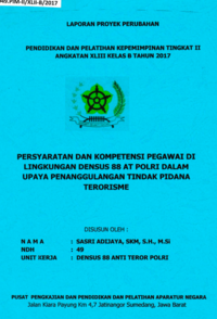 Persyaratan Dan Kompentensi Pegawai Di Lingkungan Densus 88 AT Polri Dalam Upaya Penanggulangan Tindak Pidana Terorisme