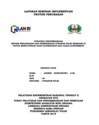 Strategi Pengembangan Sistem Pengawasan Dan Pemeriksaan Itwasum Polri Berbasis IT Untuk Mewujudkan Good Governance Dan Clean Government