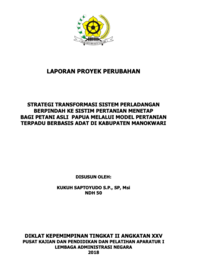 Strategi Transformasi Sistem Perladangan Berpindah Ke Sistem Pertanian Menetap Bagi Petani Asli Papua Melalui Model Pertanian Terpadu Berbasis Adat (Dinas Pertanian dan Ketahanan Pangan Kabupaten Manokwari)