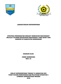 Strategi Peningkatan Derajat Kesehatan Masyarakat Melalui Tatanan Kehidupan Masyarakat Yang Sehat dan Mandiri (Dinas Kesehatan Kabupaten Manokwari)